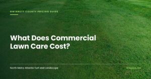 Close-up of a striped green commercial lawn with the title What Does Commercial Lawn Care Cost, Gwinnett County pricing guide