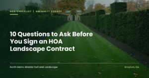 Manicured striped lawn between hedges with the title 10 Questions to Ask Before You Sign an HOA Landscape Contract